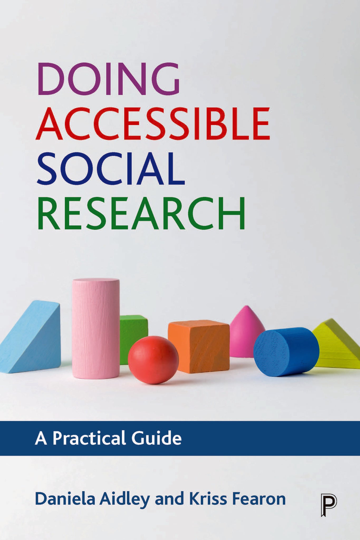 Cover image for Doing Accessible Social Research ISBN 9781447351092